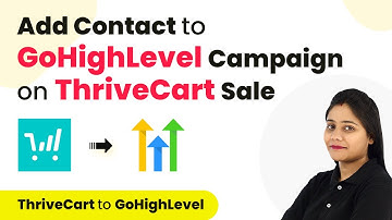 How to Add Contact to GoHighLevel Campaign on Every ThriveCart Sale