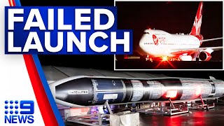 First UK space launch collapses as rocket fails to reach orbit | 9 News Australia