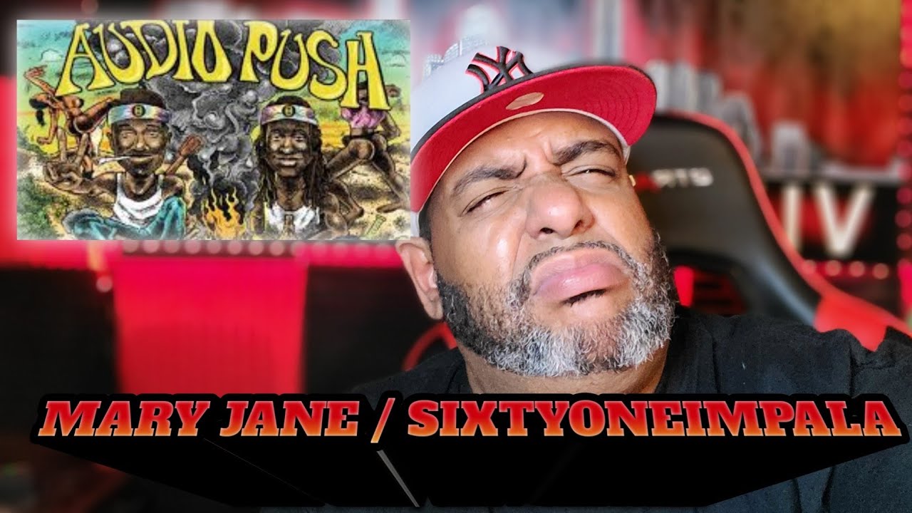 Mary Jane/SixtyOneImpala feat. Mike L & Preston Harris - Audio Push (2015) - REACTION!!!!!