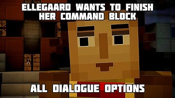 Ellegaard wants to finish her command block - All dialogue options in Minecraft Story Mode - Ep 2