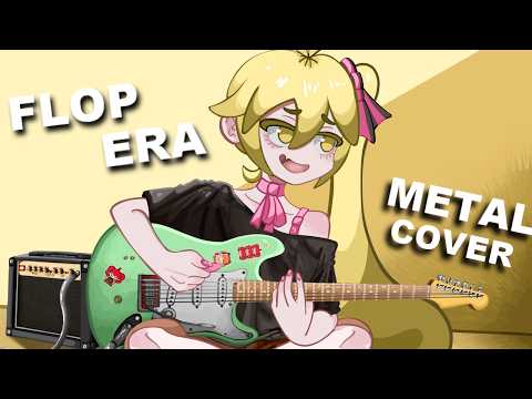 FLOP ERA / METAL COVER / ft. Akita Neru