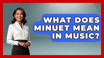 What Does Minuet Mean In Music? - Classical Serenade