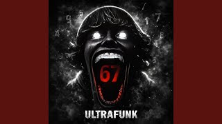 67 Ultrafunk super Slowed