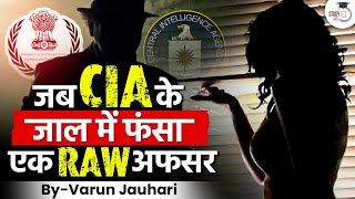 How RAW Exposed CIA | First Honey Trap Case in RAW | KV Unnikrishnan