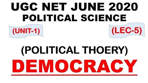 Democracy Lec 5 unit 1 Political Science ugc net june 2020