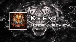 Keev - Tiger (Official Preview)