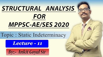 Structure Analysis LEC. - 11 || Statically Indeterminate Problem || Basic of Indeterminacy