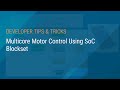 Multicore Motor Control Using SoC Blockset