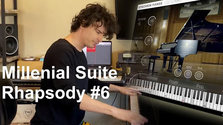 VSL Synchron Pianos: Millenial Suite 6th Rhapsody ...