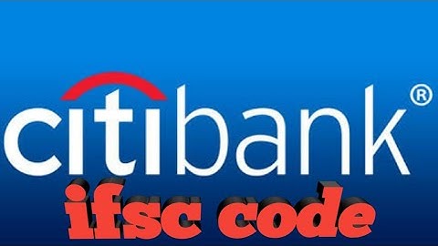IFSC Code of Citi Bank | how to find Citi Bank ifsc code | Citi Bank IFSC Code | September 2020