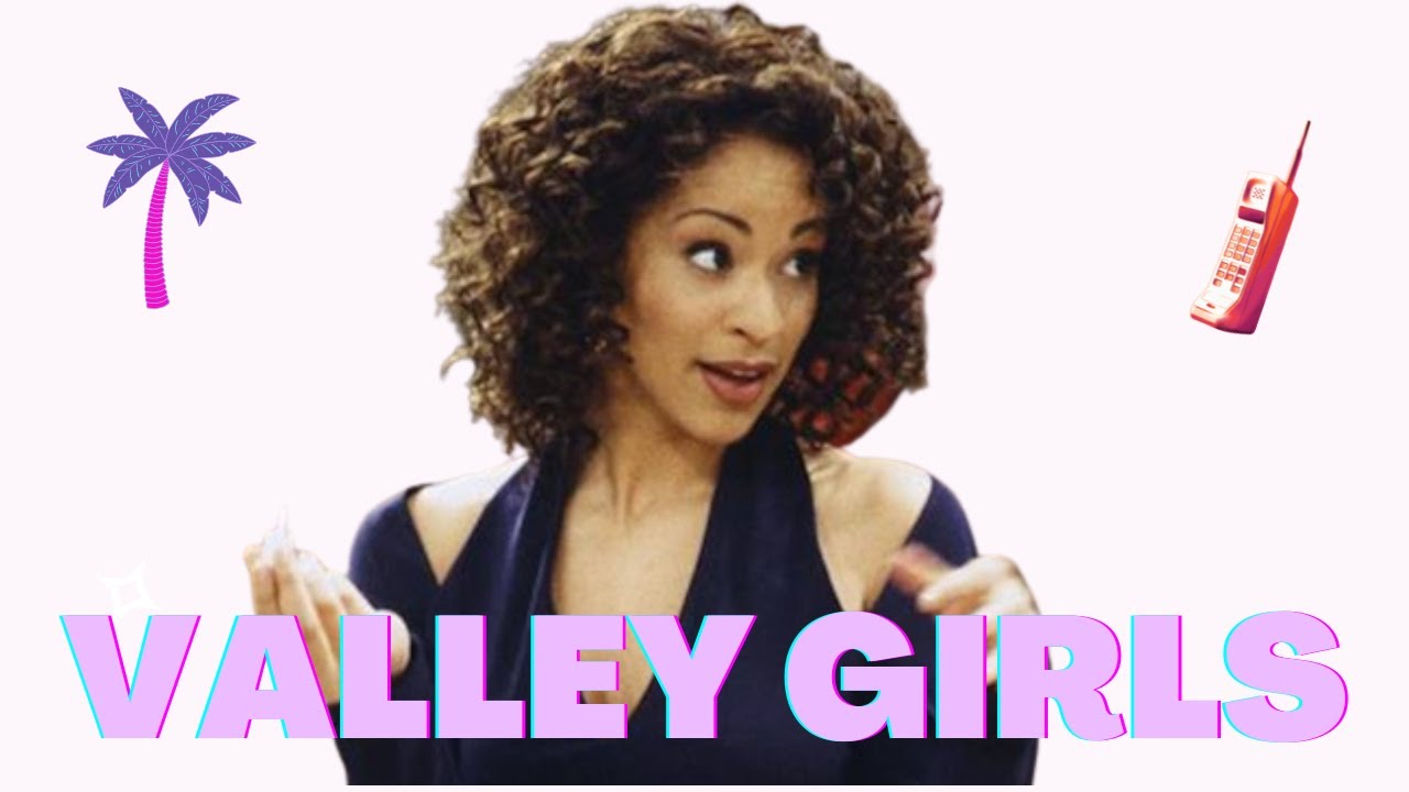 The Secret World Of Valley Girls YouTube the-secret-world-of-valley-girls-youtube