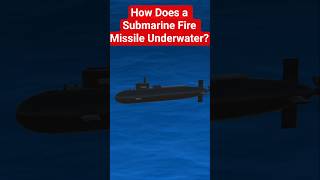How Does a Submarine Fire Missile Underwater ? | Secret Launch System Explained #shorts