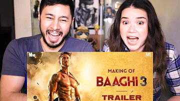 MAKING OF BAAGHI 3 TRAILER | Tiger Shroff | Shraddha Kapoor | Reaction | Jaby Koay