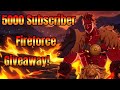 5000 Subscriber Fireforce Giveaway!