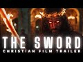 The sword  trailer  a christian end times film