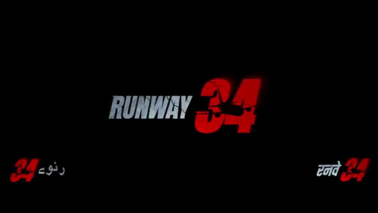 Runway 34 full movie. - YouTube