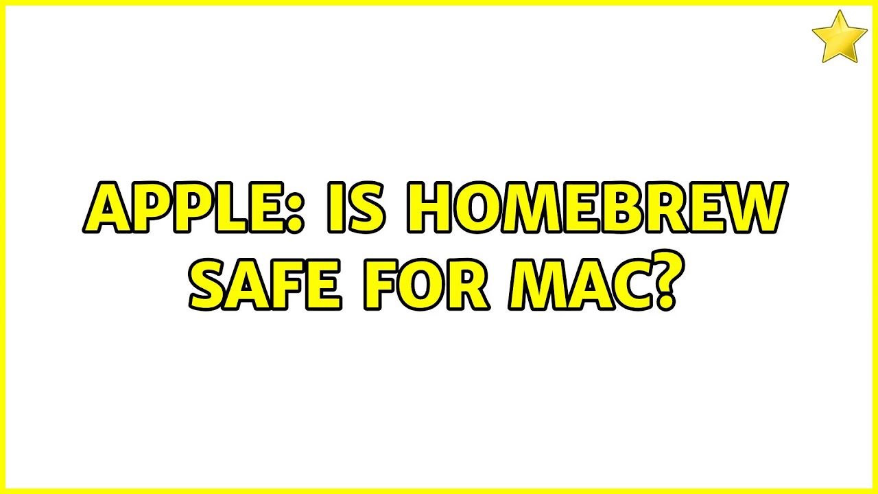 Apple Is Homebrew Safe For Mac YouTube apple-is-homebrew-safe-for-mac-youtube