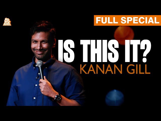 Kanan Gill | Is This It? (Full Comedy Special)