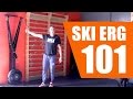 Ski Erg 101