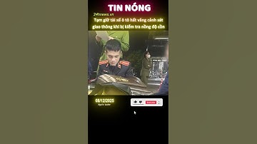 Tạm giữ tài xế ô tô hất văng cảnh sát giao thông khi bị yêu cầu kiểm tra nồng độ cồn. #tinnong24h