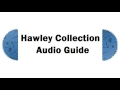 Audio guide to the hawley gallery  kelham island museum sheffield version