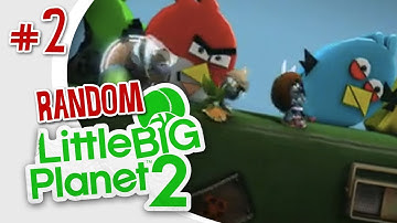 Angry Birds BOMBS - Little Big Planet 2: Random Multiplayer w/ Ze, Sp00n, & Gassy - Episode 2