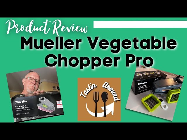 Product Review Mueller Vegetable Chopper Pro 