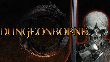 FIRST LOOK - Dungeonborne: Part 1