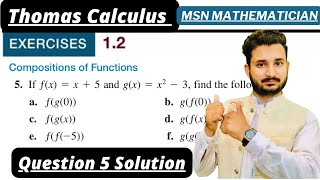 Thomas Calculus Exercise 1.2 Question # 5 solution|| Composition Functions|| MSN Mathematician||