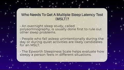 Who Needs To Get A Multiple Sleep Latency Test (MSLT)? - Sleep Apnea Support Network