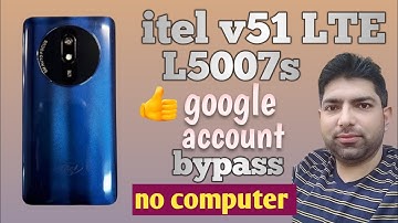 how to remove frp itel v51 lte l5007s | itel v51 lte frp bypass