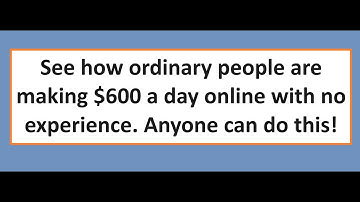 See how ordinary people are making $600 a day online with no experience. Anyone can do this!