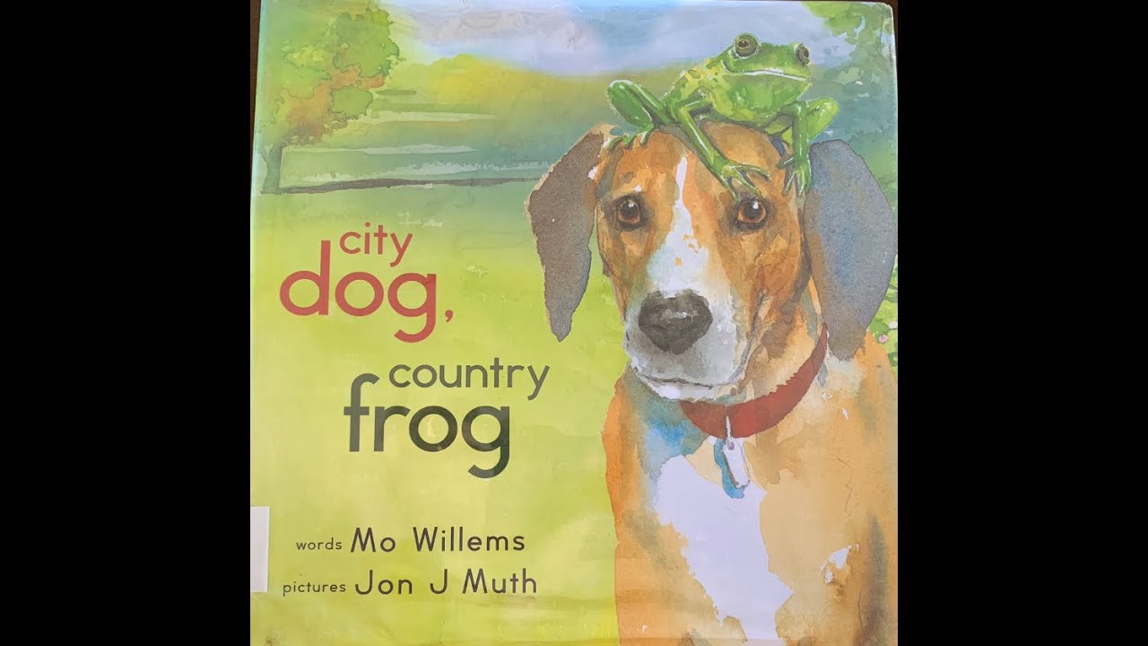 city dog country frog by mo willems city dog country frog by mo willems