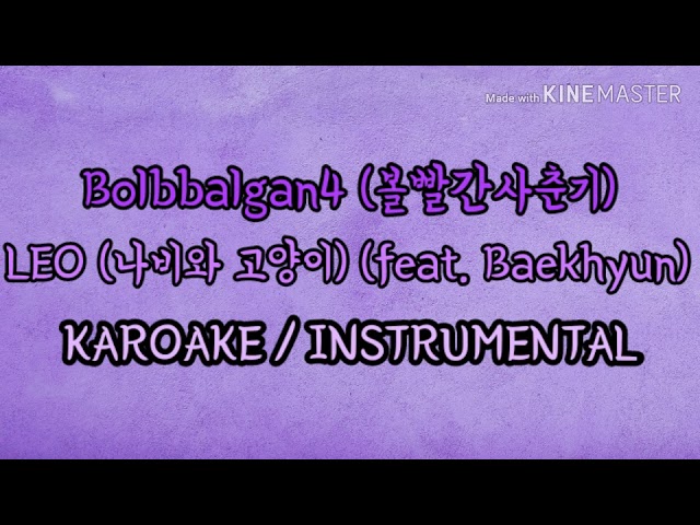 [KAROAKE / INSTRUMENTAL] Bol4 (볼빨간사춘기) - Leo (나비와 고양이) (feat. Baekhyun) class=