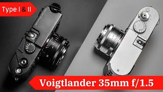 🔴 Hello VOIGTLANDER 35mm f1.5!   |  ByeBye Leica Summilux?