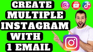 How To Create A Second Instagram Account With One Email (2023) the Same Email on the same Device