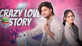 Crazy Love Story 😘❤️|| The Jeet|