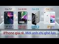 iPhone 13 giá rẻ chuẩn zin = iPhone 8 = iPhone SE 2 giá mềm