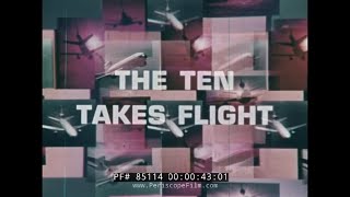 THE DC-10 TAKES FLIGHT MCDONNELL DOUGLAS CORPORATION PROMOTIONAL FILM 85114
