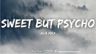 Ava Max - Sweet but Psycho (Lyrics) lyrics