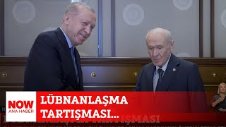 Lübnanlaşma Tartışması... 23 Temmuz 2025 Now Ana Haber