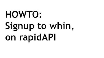 whin signup on rapidAPI - outdated video, read description