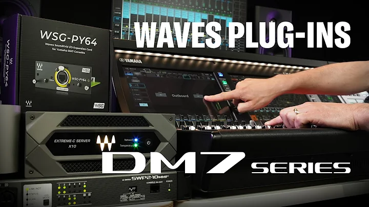 Using Waves WSG-PY64 with Yamaha DM7 series