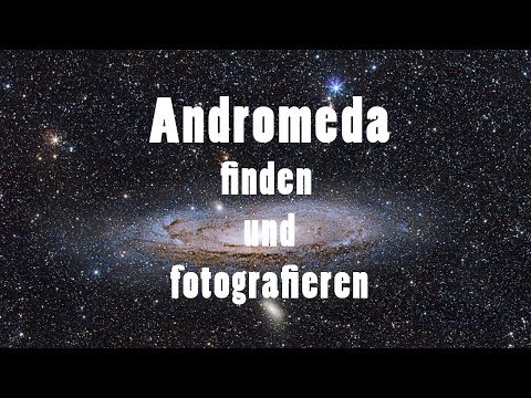 Andromeda-Galaxie am Himmel finden und fotografieren