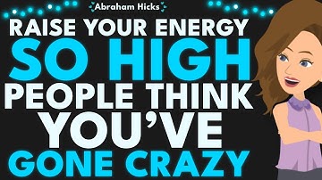 The Universe Loves Your Crazy-High Energy, Keep It Coming! 🌈 Abraham Hicks 2025