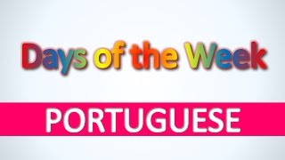 Portuguese | Days of the Week - Learn basic Portuguese vocabulary fast and easily