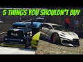 5 THINGS YOU SHOULD NEVER BUY IN GTA 5 ONLINE!!