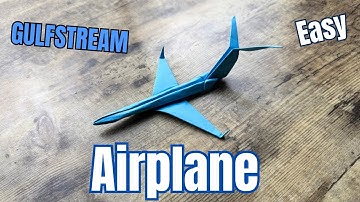 ORIGAMI GULFSTREAM AIRPLANE TUTORIAL | MAKE PAPER AIRPLANE GULFSTREAM PRIVATE JET STEP BY STEP