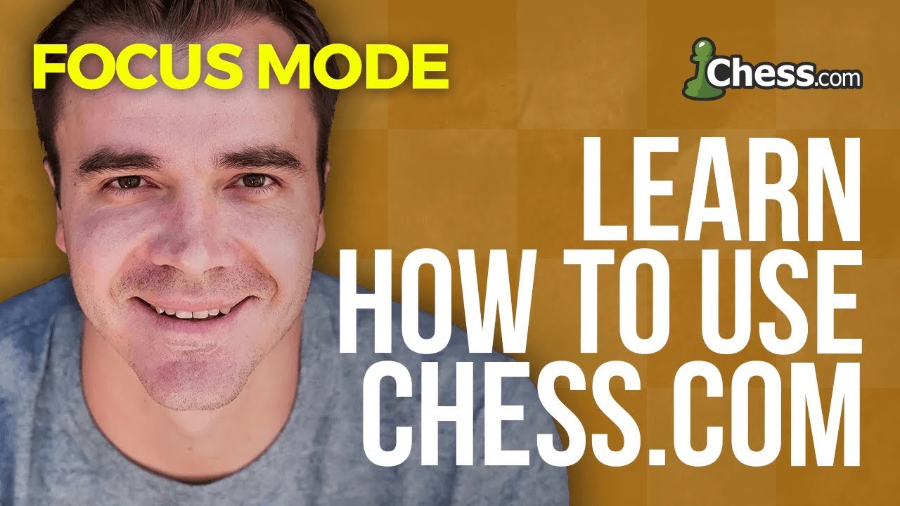 Using Chess How To Use Focus Mode YouTube Using Chess How To Use Focus Mode YouTube