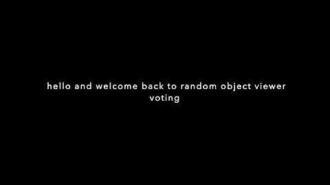 random object viewer voting ep. 2